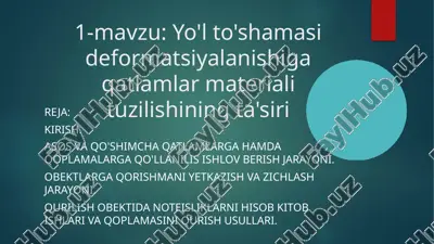 avtomobil yo'llari ta'siri yo'l bo'yicha qatlamlar materiali tuzilishi — PPTX