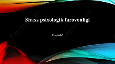shaxs psixologik farovonligi — PPTX