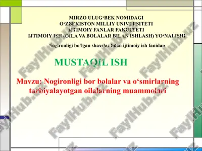 nogironligi bor bolalar va o‘smirlarning tarbiyalayotgan oilalarning muammolari — PPTX