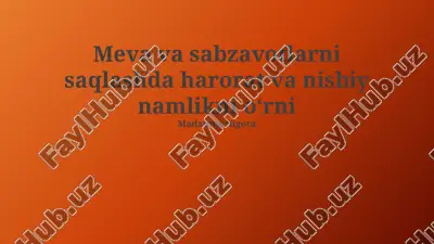 meva va sabzavotlarni saqlashda harorat va nisbiy namlikni oʻrni — PPTX