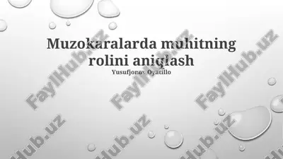 muzokaralarda muhitning rolini aniqlash — PPTX
