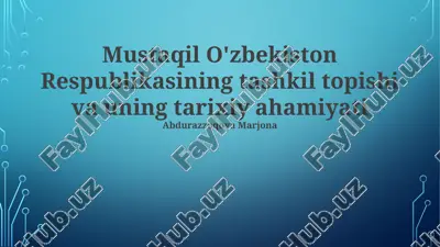 mustaqil o'zbekiston respublikasining tashkil topishi va uning tarixiy ahamiyati — PPTX