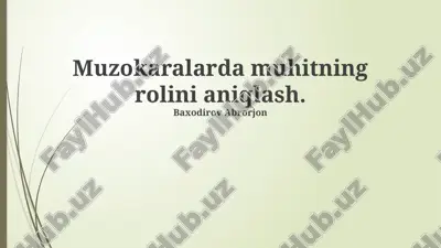 muzokaralarda muhitning rolini aniqlash — PPTX