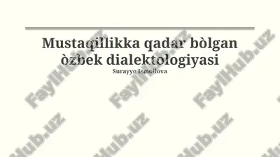 mustaqillikka qadar bòlgan òzbek dialektologiyasi — PPTX