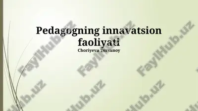 pedagogning innavatsion faoliyati — PPTX