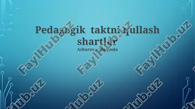 pedagogik taktni qullash shartlar — PPTX