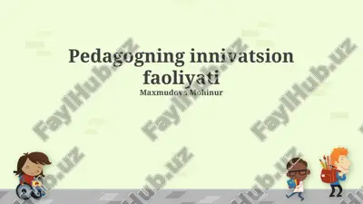 pedagogning innivatsion faoliyati — PPTX