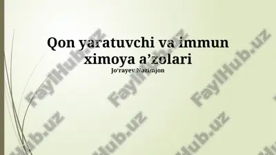 qon yaratuvchi va immun ximoya aʼzolari — PPTX