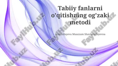tabiiy fanlarni o'qitishning og'zaki metodi — PPTX