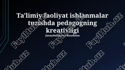 ta'limiy faoliyat ishlanmalar tuzishda pedagogning kreativligi — PPTX