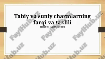 tabiiy va sun'iy charm farqi — PPTX