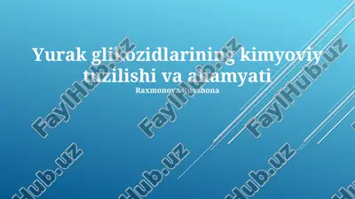 yurak glikozidlarining kimyoviy tuzilishi va ahamyati — PPTX