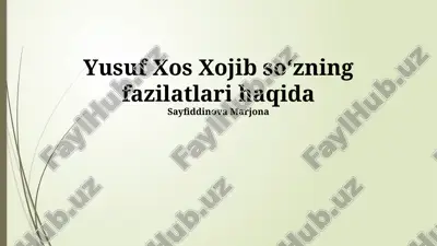 yusuf xos xojib so‘zning fazilatlari haqida — PPTX