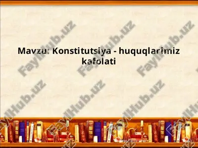 konstitutsiya - huquqlarimiz kafolati — PPTX