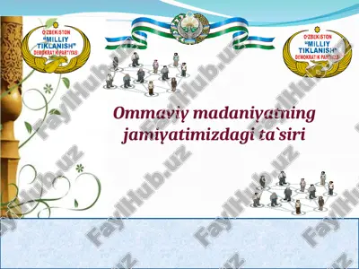 ommaviy madaniyatning jamiyatimizdagi ta`siri — PPT