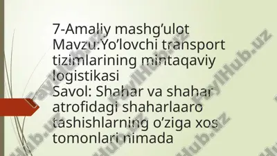 yo’lovchi transport tizimlarining mintaqaviy logistikasi — PPTX