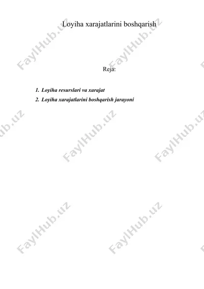 loyiha xarajatlarini boshqarish — DOC