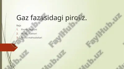 gaz fazasidagi piroliz — PPTX