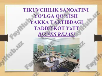 tikuvchilik sanoatini yo‘lga qo‘yish — PPT