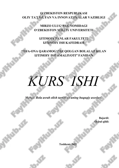 bola asrab olish tartibi va uning huquqiy asoslari. — DOCX