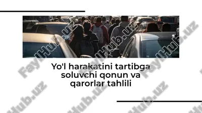 yo'l harakatini tartibga soluvchi qonun va qarorlar tahlili — PDF