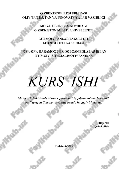 o‘zbekistonda ota-ona qaramog‘isiz qolgan bolalar bilan olib borilayotgan ijtimoiy - iqtisodiy hamda huquqiy islohotlar. — DOCX