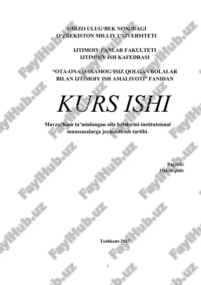 kam ta’minlangan oila bolalarini institutsional muassasalarga joylashtirish tartibi. — DOCX