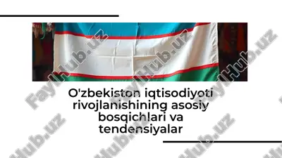 o'zbekiston iqtisodiyoti rivojlanishining asosiy bosqichlari va tendensiyalar — PDF