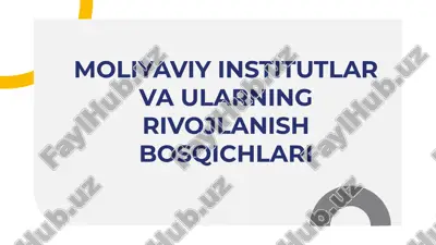moliyaviy institutlar va ularning rivojlanish bosqichlari — PDF