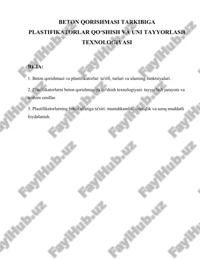 beton qorishmasi tarkibiga plastifikatorlar qo‘shish va uni tayyorlash texnologiyasi — DOCX