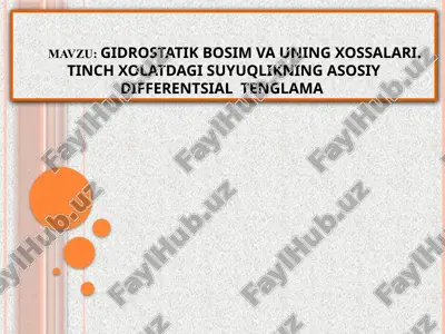 gidrostatik bosim va uning xossalari. tinch xolatdagi suyuqlikning — PPTX