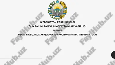 firibgarlik aniqlanganda auditorning hatti harakatlari — PPTX