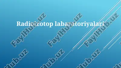 radioizotop laboratoriyalari — PPTX