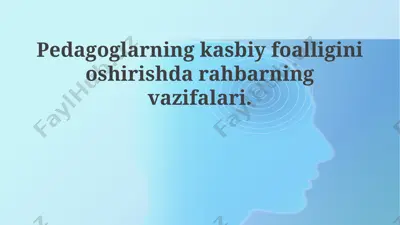 o'qituvchilarning kasbiy faolligini oshirishda liderning roli — PPTX
