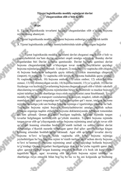 tijorat logistikasida moddiy oqimlarni davlat chegʻarasi orqali olib oʻtish va rasmiylashtirish — DOCX