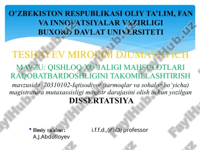 qishloq xo’jaligi mahsulotlari raqobatbardoshligini takomillashtirish dissertatsiya — PPTX