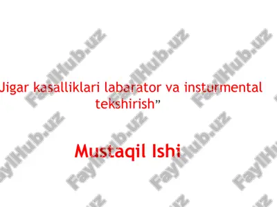 jigar kasalliklari labarator va insturmental tekshirish — PPTX