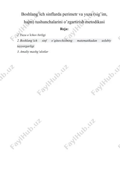 boshlang’ich sinflarda perimetr va yuza (sig’im, hajm) tushunchalarini o’zgartirish metodikasi — DOCX