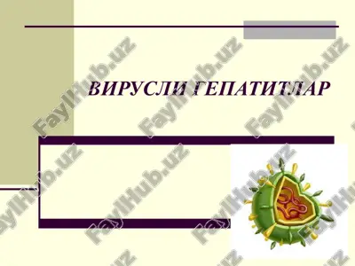 virusli gepatitlar — PPTX