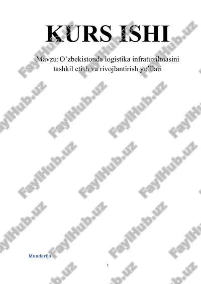 o’zbekistonda logistika infratuzilmasini tashkil etish va rivojlantirish yo’llari — DOCX