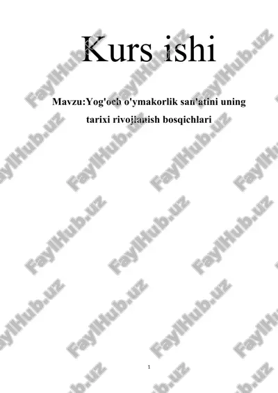 yog'och o'ymakorlik san'atini uning tarixi rivojlanish bosqichlari — DOCX