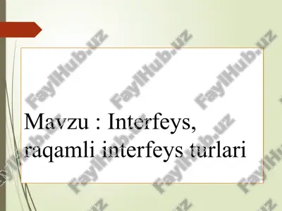 interfeys, raqamli interfeys turlari — PPTX