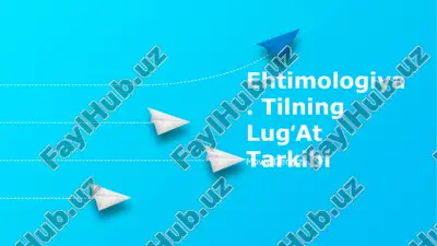 ehtimologiya. tilning lugʻat tarkibi — PPTX