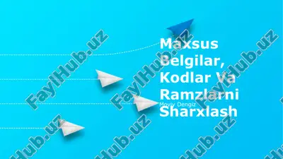 maxsus belgilar, kodlar va ramzlarni sharxlash — PPTX
