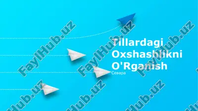 tillardagi o'xshashlikni o'rganish — PPTX