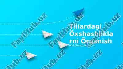 tillardagi õxshashliklarni õrganish — PPTX