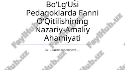falsafaning fan va dunyoqarashiga doir mohiyati boʻlgʻusi pedagoklarda fanni oʻqitilishining nazariy-amaliy ahamiyati — PPTX