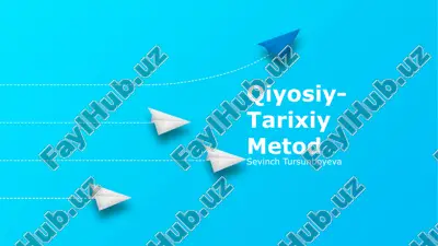 qiyosiy-tarixiy metod — PPTX