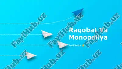 raqobat va monopoliya — PPTX