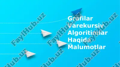 grafilar varekursiv algoritimlar haqida malumotlar — PPTX